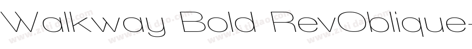 Walkway Bold RevOblique字体转换